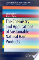 The chemistry and applications of sustainable natural hair products /