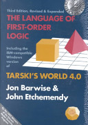 The language of first-order logic : including the IBM-compatible Windows version of Tarski's world 4.0 /