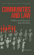 Communities and law : politics and cultures of legal identities /