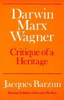 Darwin, Marx, Wagner : critique of a heritage /