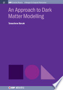 An approach to dark matter modelling /