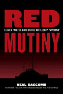 Red mutiny : eleven fateful days on the battleship Potemkin /