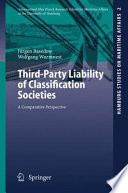 Third-party liability of classification societies : a comparative perspective /