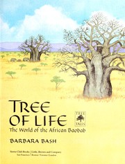 Tree of life : the world of the African baobab /