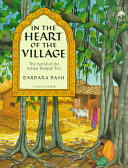 In the heart of the village : the world of the Indian Banyan tree /