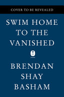 Swim home to the vanished /