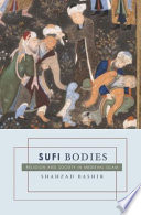 Sufi bodies : religion and society in medieval Islam /