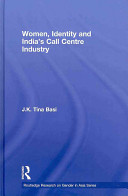 Women, identity and India's call centre industry /