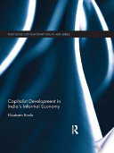 Capitalist development in India's informal economy /