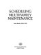 Scheduling multifamily maintenance /