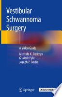 Vestibular Schwannoma Surgery : A Video Guide /