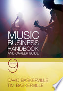 Music business handbook and career guide /