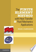 The finite element method with heat transfer and fluid mechanics applications /