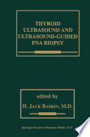 Thyroid Ultrasound and Ultrasound-Guided FNA Biopsy /