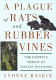 A plague of rats and rubbervines : the growing threat of species invasions /