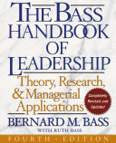 The Bass handbook of leadership : theory, research, and managerial applications /