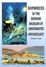 Shipwrecks in the Bodrum Museum of Underwater Archaeology /