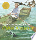 The secret world of Walter Anderson /