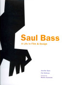 Saul Bass : a life in film & design /