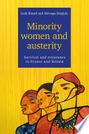 Minority women and austerity : survival and resistance in France and Britain /