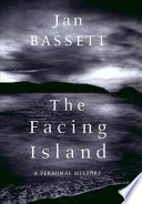 The facing island : a personal history /