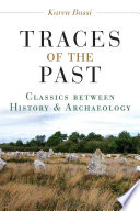 Traces of the past : classics between history and archaeology /