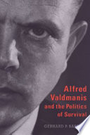 Alfred Valdmanis and the politics of survival /