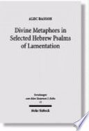 Divine metaphors in selected Hebrew Psalms of Lamentation /