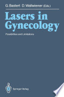 Lasers in Gynecology : Possibilities and Limitations /