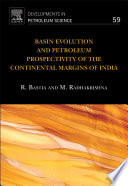 Basin evolution and petroleum prospectivity of the continental margins of India /