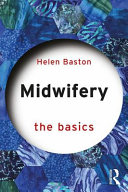 Midwifery : the basics /