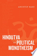 Hindutva as political monotheism /