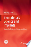 Biomaterials Science and Implants : Status, Challenges and Recommendations /