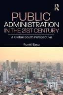 Public administration in the 21st century : a global south perspective /
