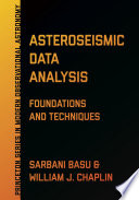 Asteroseismic data analysis : foundations and techniques /