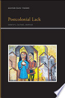 Postcolonial lack : identity, culture, surplus /