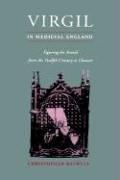 Virgil in medieval England : figuring the Aeneid from the twelfth century to Chaucer /