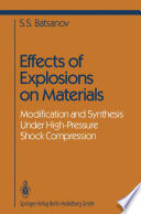 Effects of explosions on materials : modification and synthesis under high-pressure shock compression /