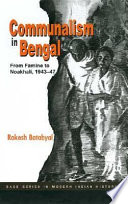 Communalism in Bengal : from famine to Noakhali, 1943-47 /