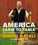 America--farm to table : simple, delicious recipes celebrating local farmers /
