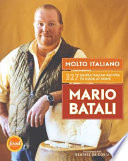 Molto Italiano : 327 simple italian recipes to cook at home /
