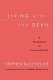Living with the devil : a meditation on good and evil /