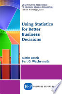 Using statistics for better business decisions /