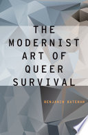 The modernist art of queer survival /