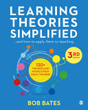 Learning theories simplified ... and how to apply them to teaching : 130+ theories and models from great thinkers /