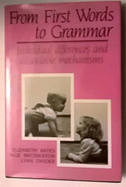 From first words to grammar : individual differences and dissociable mechanisms /