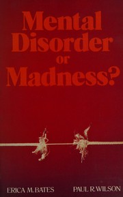 Mental disorder or madness? : alternative theories /