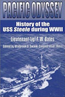 Pacific odyssey : history of the USS Steele during WWII /
