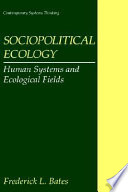 Sociopolitical ecology : human systems and ecological fields /