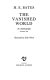 The vanished world; an autobiography /
